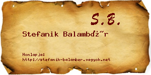 Stefanik Balambér névjegykártya